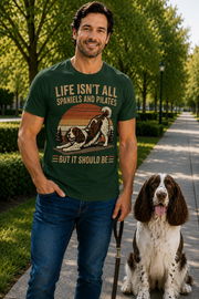 Life Isn't All About Dogs and Pilates Dog Theme T Shirt