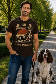 Life Isn't All About Dogs and Pilates Dog Theme T Shirt