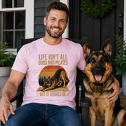 Life Isn't All About Dogs and Pilates Unisex Dog Theme T Shirt